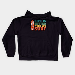 Retro Vintage Life Is Better When You Surf Surfer Gift Kids Hoodie